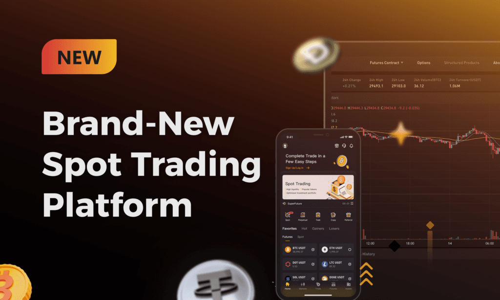 Brand-New Spot Trading Platform