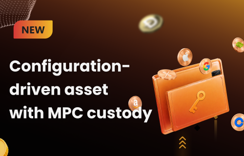 Configuration-Driven Asset onboarding workflow with MPC custody